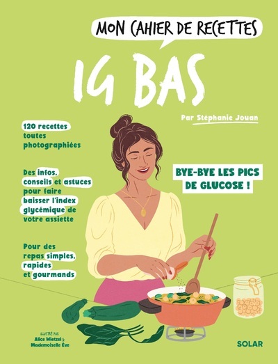 Mon cahier de recettes IG bas - Stéphanie Jouan