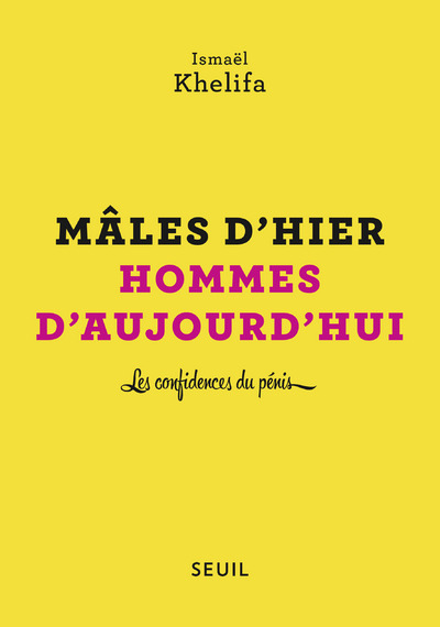 Mâles d'hier, hommes d'aujourd'hui