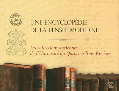 Une Encyclopedie De La Pensee Moderne. Les Collections Anciennes