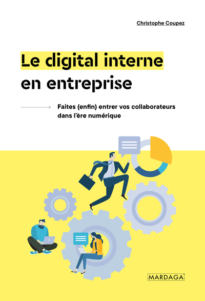 Le digital interne en entreprise - Christophe Coupez