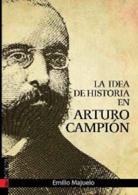 La idea de historia en Arturo Campión