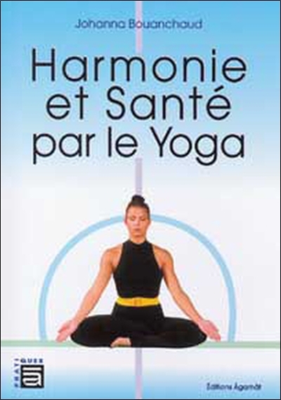 Harmonie Et Sante Par Le Yoga