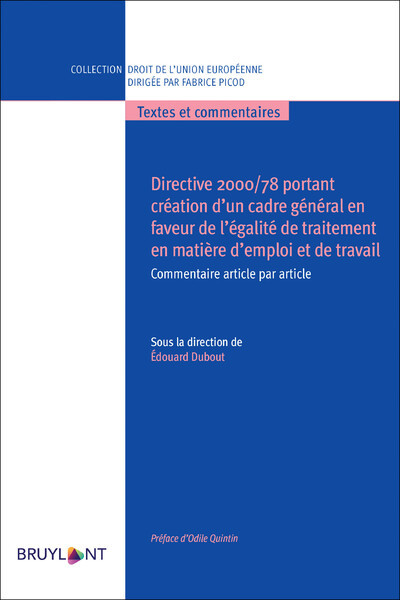 Directive 2000/78 portant création d'un cadre général en faveur de l'égalité de ... - Edouard Dubout