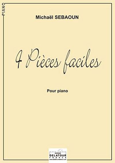 4 Pieces Faciles Pour Piano