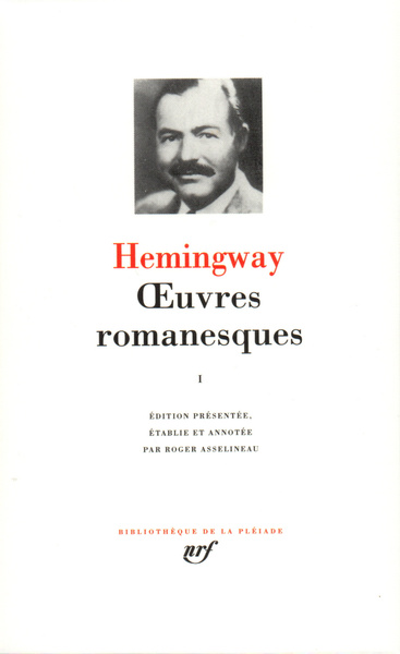 Oeuvres romanesques - Volume 1 - Ernest Hemingway