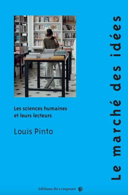 Le marché des idées - Louis Pinto