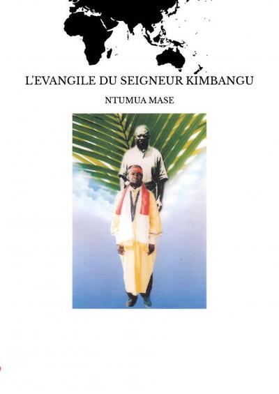 L'Evangile Du Seigneur Kimbangu - Ntumua Mase