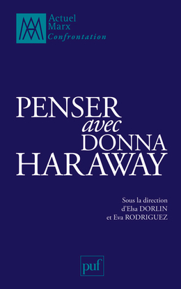 Penser Avec Donna Haraway - Elsa Dorlin