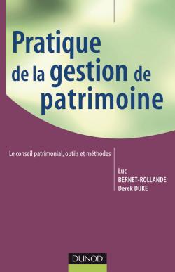 Pratique de la gestion de patrimoine - Luc Bernet-Rollande