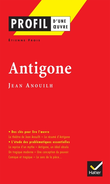 Profil - Anouilh (Jean) : Antigone