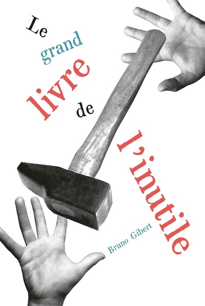 Le grand livre de l'inutile