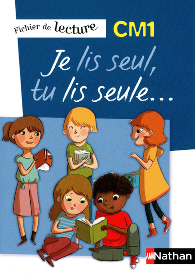 Je lis seul, Tu lis seule - Ficher élève - CM1