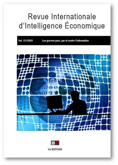 Revue internationale d'intelligence économique Volume 13 N° 1, janvier-juin 2022 Volume 2021