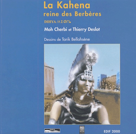 La Kahena, reine des berbères