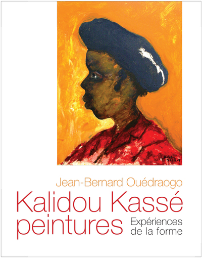 Kalidou  Kasse peintures : experiences de la forme - Jean-Bernard Ouédraogo