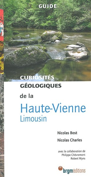 Curiosités géologiques de la Haute-Vienne - Limousin