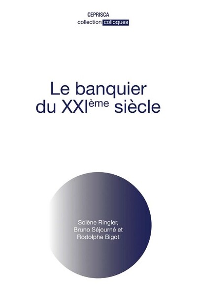 Le banquier du XXIème siècle