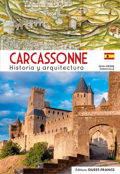 Carcassonne : histoire et architecture - Espagnol - Jean-Pierre Panouillé