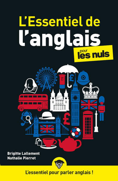 L'essentiel de l'anglais pour les Nuls, nelle éd.