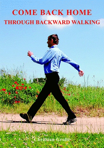 Come Back Home - Through Backward Walking