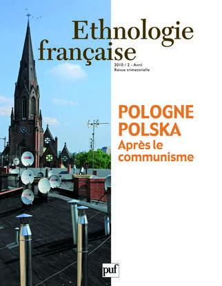 Ethnologie française N° 2, Avril 2011 Volume 2010