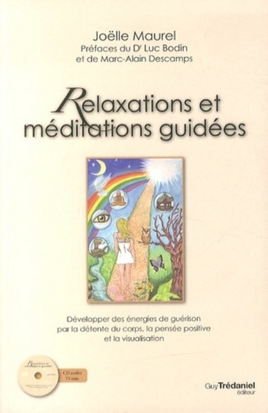 Relaxations et méditations guidées - Joëlle Maurel