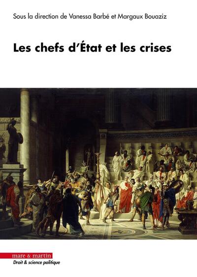 Les chefs d'État et les crises - Vanessa Barbé