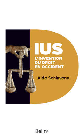 IUS, l'invention du droit en Occident