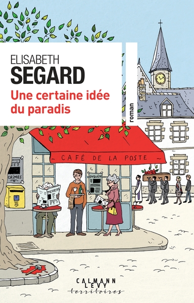 Une Certaine Idée Du Paradis, Roman