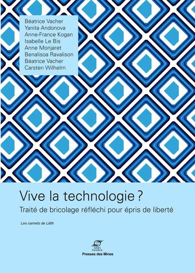 Vive la technologie ? - Béatrice Vacher