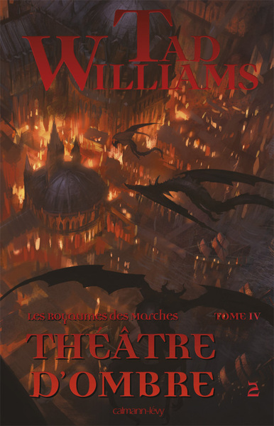 Les Royaumes des Marches Volume 4 - Tad Williams