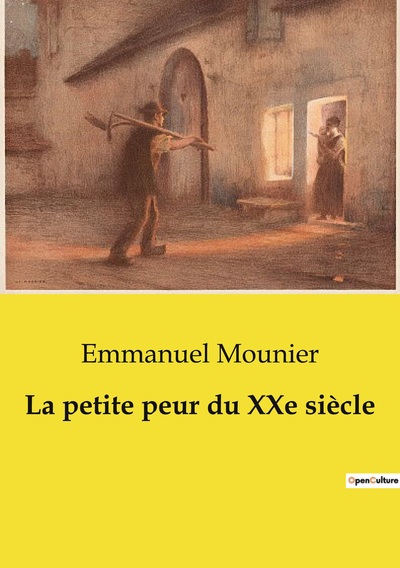 La petite peur du XXe siècle