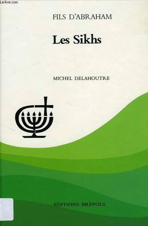 Sikhs (Les) - Michel Delahoutre