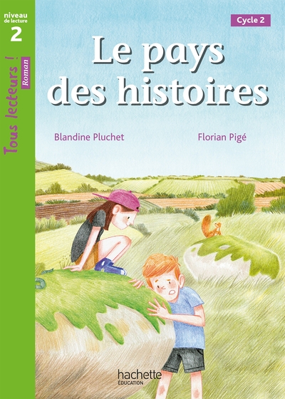 Le Pays des histoires - Tous lecteurs ! Niveau 2 - Livre élève - Ed. 2021