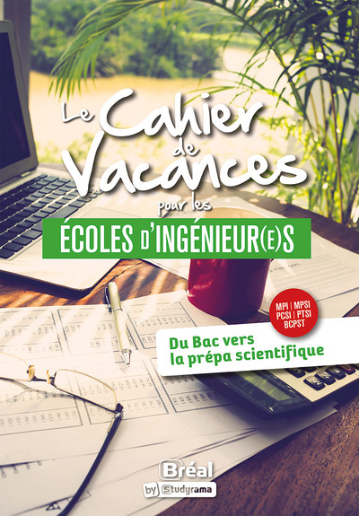 Le cahier de vacances pour les écoles d'ingénieur(e)s