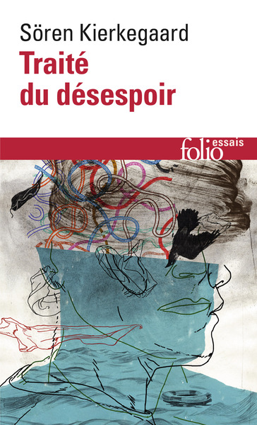 Traité du désespoir - Sören Kierkegaard