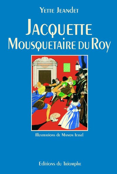 Jacquette, Mousquetaire Du Roy