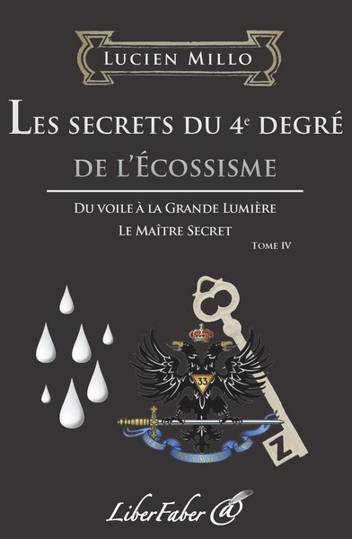 Les secrets du 4e degré de l'écossisme