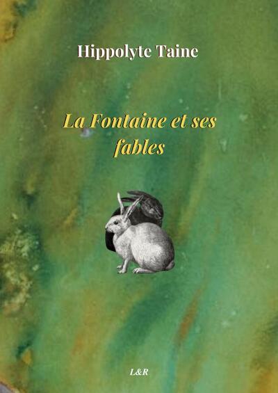 La Fontaine et ses fables