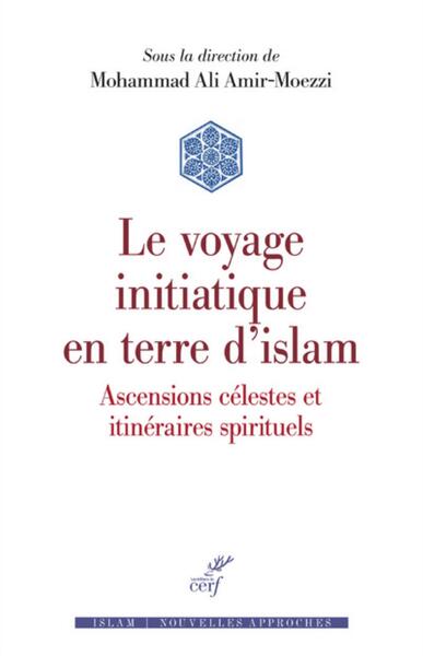 Le Voyage Initiatique En Terre D'Islam