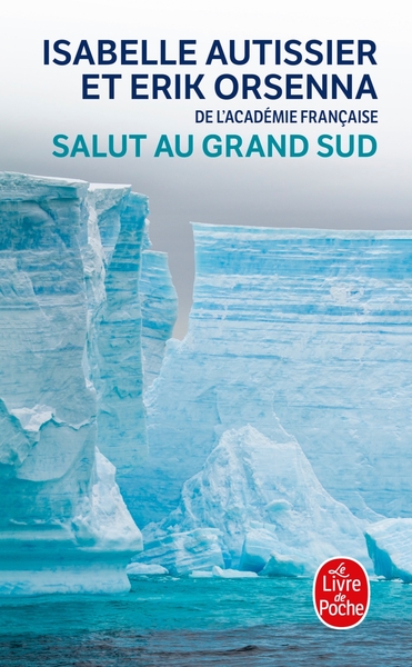 Salut au grand sud - Isabelle Autissier