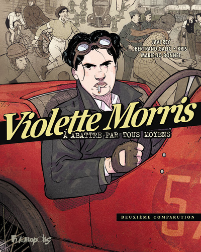 Violette Morris à abattre par tous les moyens Volume 2