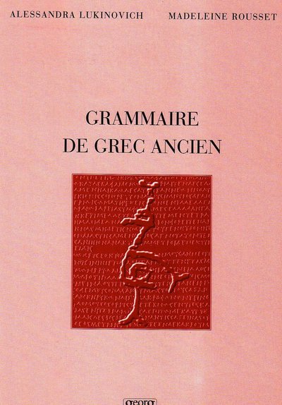 Grammaire De Grec Ancien Nelle Edition