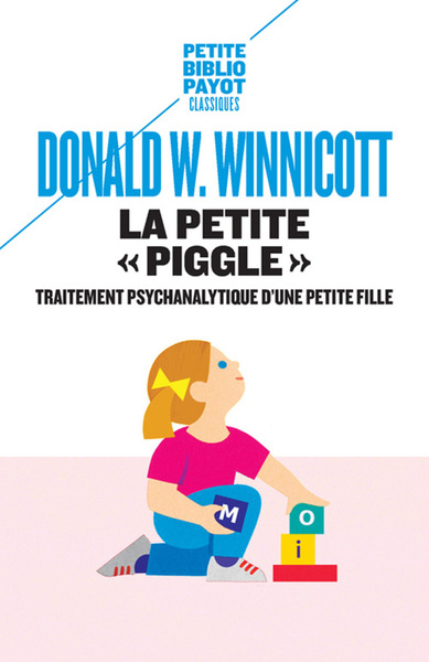 La petite "Piggle" - Jeannine Kalmanovitch