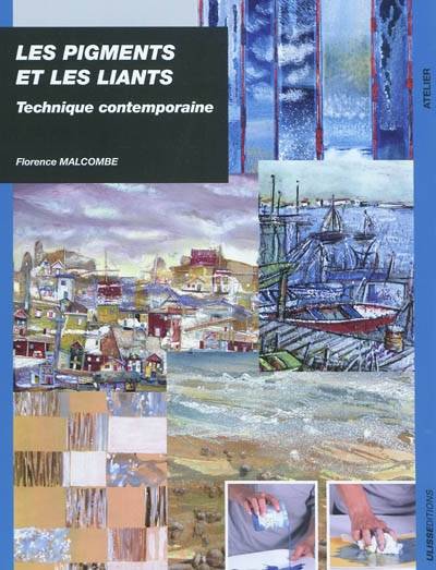 Les pigments et les liants contemporains