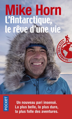 L'Antarctique, le rêve d'une vie