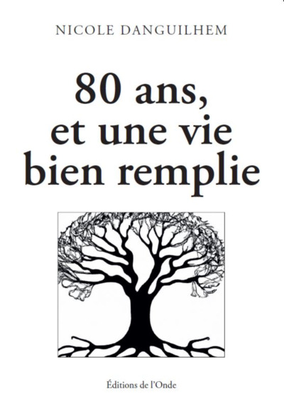 80 Ans, Et Une Vie Bien Remplie