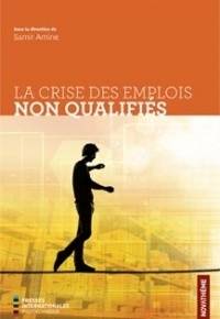 La Crise Des Emplois Non Qualifies - Amine  Samir