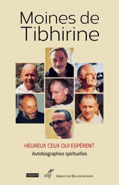 Les écrits de Tibhirine Volume 1