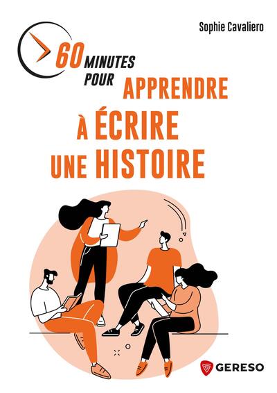 60 minutes pour apprendre à écrire une histoire